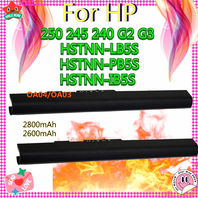 2800mAh 2600mAh OA04 OA03 Laptop Battery for HP 250 245 240 G2 G3 HSTNN-LB5S HSTNN-PB5S HSTNN-IB5S Fast Shipping
2800mAh 2600mAh OA04 OA03 Laptop Battery for HP 250 245 240 G2 G3 HSTNN-LB5S HSTNN-PB5S HSTNN-IB5S Fast Shipping