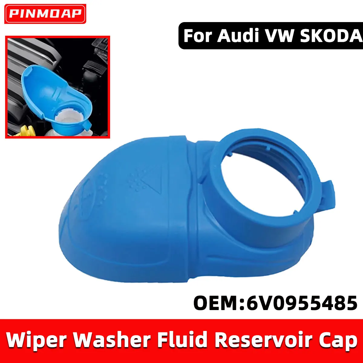 PINMOAP 6V0955485 00009670 Windshield Washer Fluid Reservoir Cover Is Suitable For VW SKODA Audi Water Bottle Cover Replacement
PINMOAP 6V0955485 00009670 Windshield Washer Fluid Reservoir Cover Is Suitable For VW SKODA Audi Water Bottle Cover Replacement