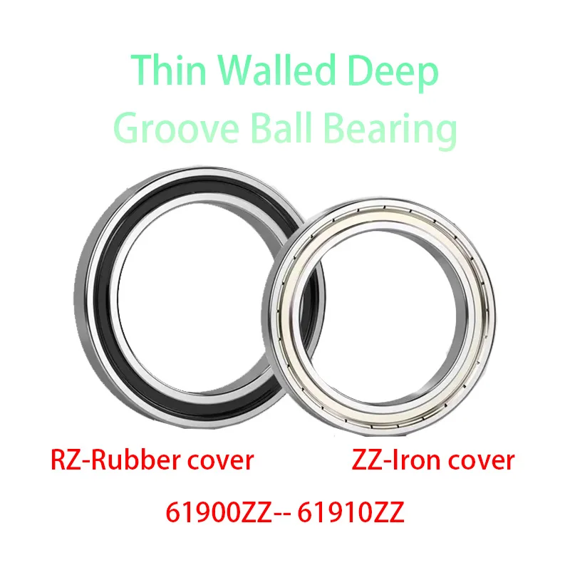 61900ZZ 61901ZZ 61902ZZ 61907ZZ 61908ZZ61910ZZ Thin Wall Beraings Deep Groove ball bearing
61900ZZ 61901ZZ 61902ZZ 61907ZZ 61908ZZ61910ZZ Thin Wall Beraings Deep Groove ball bearing
