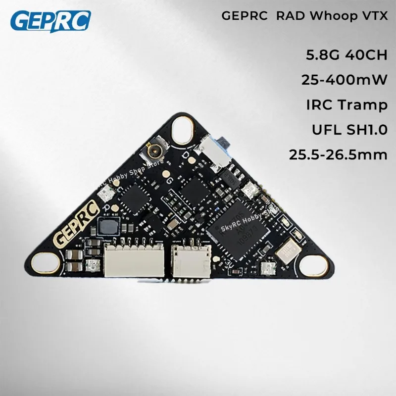 GEPRC RAD Whoop 5.8G VTX - 25/200/400mW 40CH IRC Tramp 5V 25.5 - 26.5mm UFL SH1.0 FPV RC Video Transmitter
GEPRC RAD Whoop 5.8G VTX - 25/200/400mW 40CH IRC Tramp 5V 25.5 - 26.5mm UFL SH1.0 FPV RC Video Transmitter