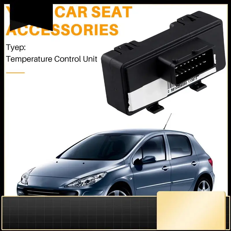 Seat Heating Module Temperature Control Unit For Seat Heating Control Unit 9810486880
Seat Heating Module Temperature Control Unit For Seat Heating Control Unit 9810486880