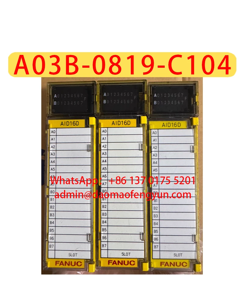 A03B-0819-C104 Used I/O Modules Tested for Normal Shipping,Fast shipping,The shipment will be arranged after passing the test
A03B-0819-C104 Used I/O Modules Tested for Normal Shipping,Fast shipping,The shipment will be arranged after passing the test