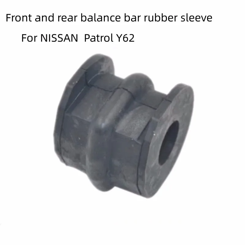 For NISSAN Patrol Y62 Front and Rear Balance Bar Rubber Sleeve Balancer Bar Opening Rubber Stabilizer Bar Tie Rod Bushing
For NISSAN Patrol Y62 Front and Rear Balance Bar Rubber Sleeve Balancer Bar Opening Rubber Stabilizer Bar Tie Rod Bushing