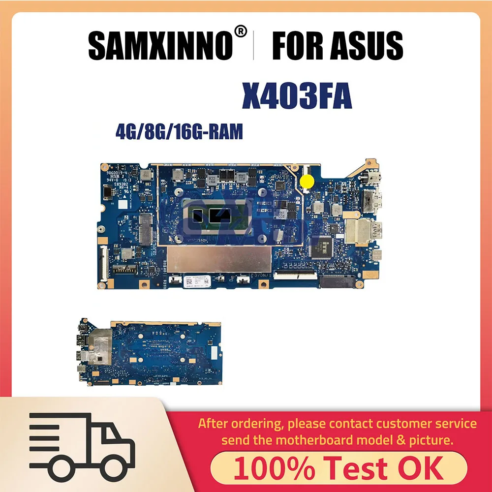 Notebook Mainboard For ASUS VivoBook X403FA X403F X403FAC I403F L403FA A403F F403F L403FAC Laptop Motherboard I3 I5 I7 4G 8G 16G
Notebook Mainboard For ASUS VivoBook X403FA X403F X403FAC I403F L403FA A403F F403F L403FAC Laptop Motherboard I3 I5 I7 4G 8G 16G