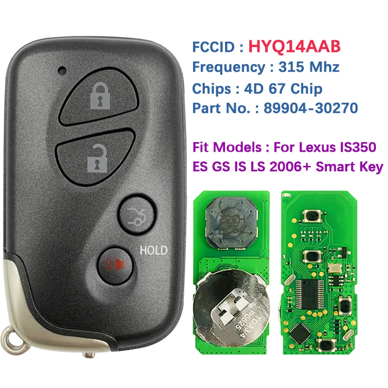 CN052031 Aftermarket 4 Button Smart Key Fob Contorl 0140 HYQ14AAB P1 94 4D-67 Chip 315MHz 89904-30270 For Lexus ES GS IS 2006+
CN052031 Aftermarket 4 Button Smart Key Fob Contorl 0140 HYQ14AAB P1 94 4D-67 Chip 315MHz 89904-30270 For Lexus ES GS IS 2006+