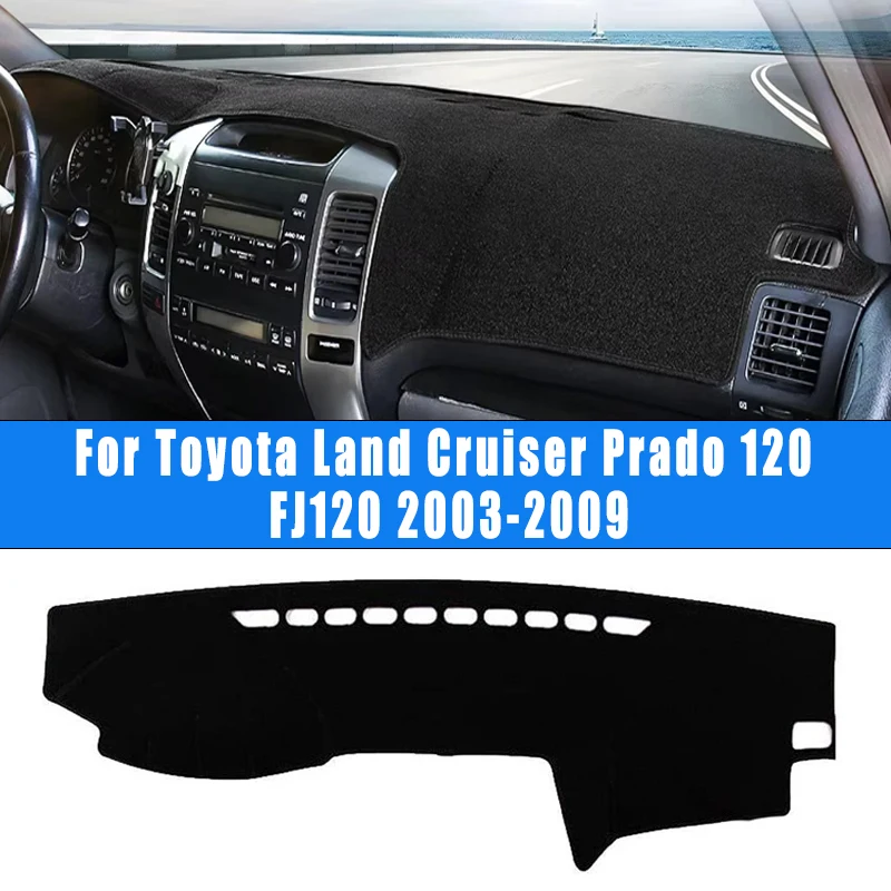 For Toyota Land Cruiser Prado 120 FJ120 2003-2009 Car Dashboard Sun Shade Non-slip Cover Accessories 2008 2007 2006 2005 2004
For Toyota Land Cruiser Prado 120 FJ120 2003-2009 Car Dashboard Sun Shade Non-slip Cover Accessories 2008 2007 2006 2005 2004