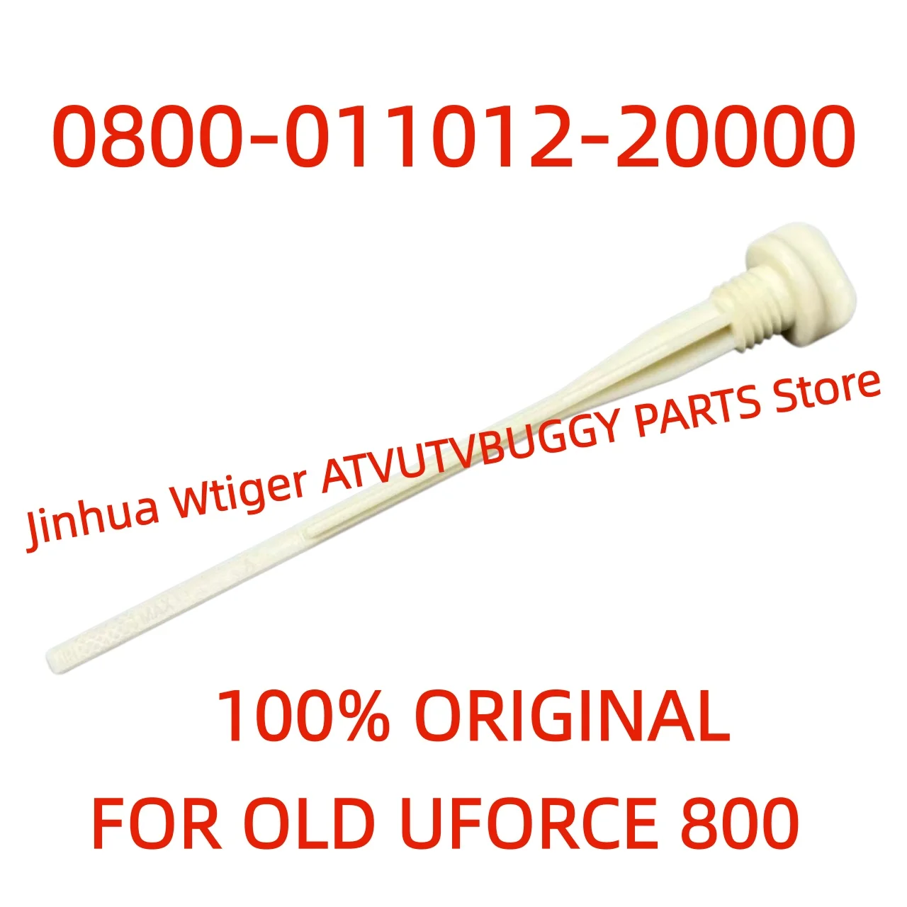 Original Engine oil DIPSTICK 0800-011012-20000(OLD: 0800-011012-1000) For CFMOTO 800CC UTV 2013 -2014YEARS UFORCE U8 CF800-3
Original Engine oil DIPSTICK 0800-011012-20000(OLD: 0800-011012-1000) For CFMOTO 800CC UTV 2013 -2014YEARS UFORCE U8 CF800-3