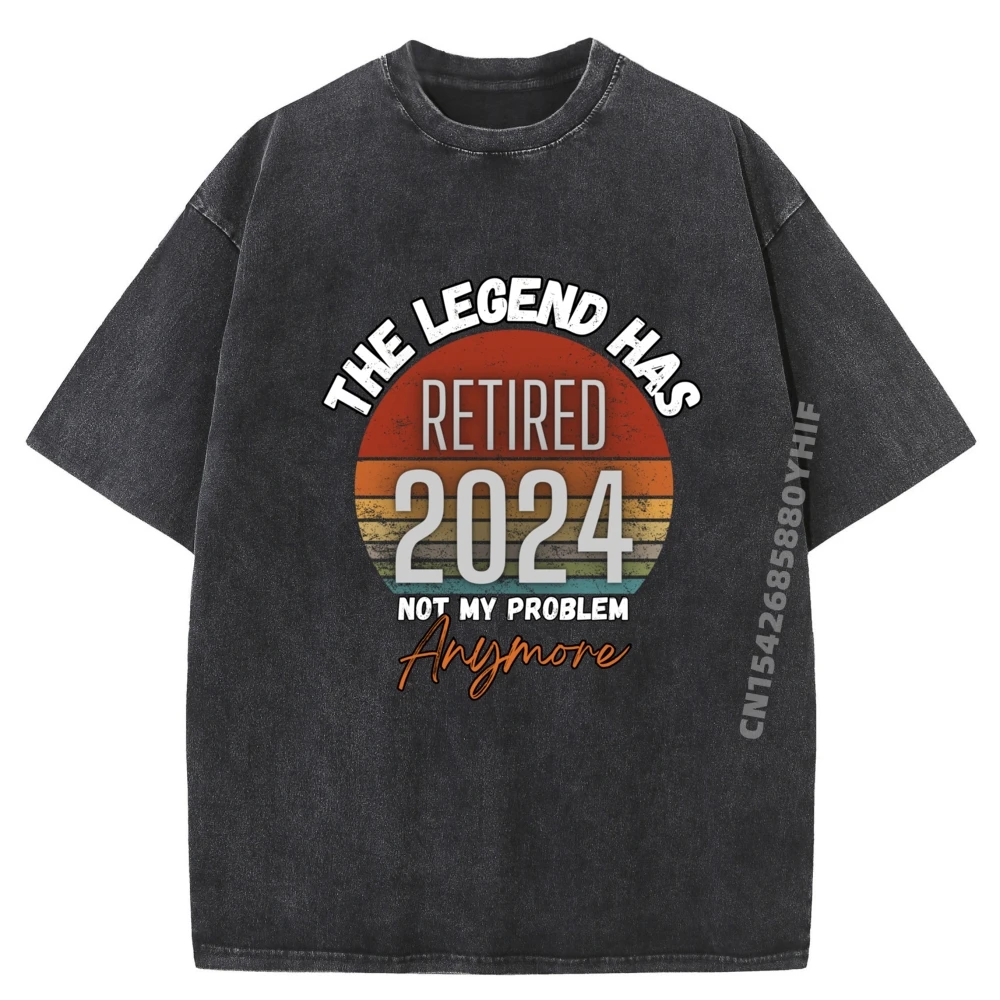 Legend Has Retired 2024 Not My Problem Anymore Retirement Camisetas Printed T-Shirt Mens Funky Washed EU SIZE Vintage Style 
Legend Has Retired 2024 Not My Problem Anymore Retirement Camisetas Printed T-Shirt Mens Funky Washed EU SIZE Vintage Style