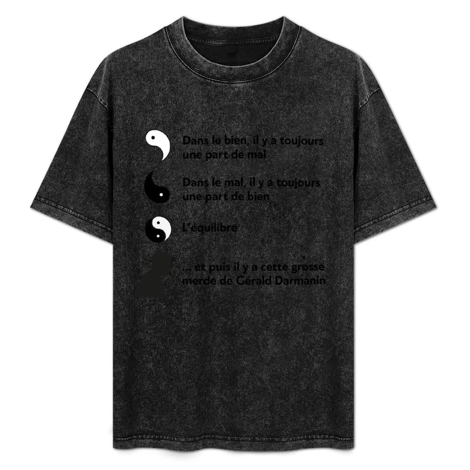 There is good, there is evil with a part of good, and there is Darmanin T-Shirt Casual Soft Cotton Short Sleeve Tee
There is good, there is evil with a part of good, and there is Darmanin T-Shirt Casual Soft Cotton Short Sleeve Tee