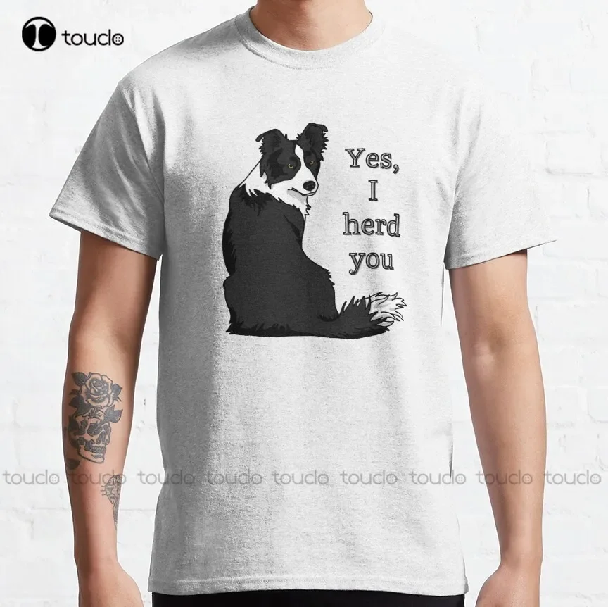 Классическая футболка Yes I Herd You Border Collie, мужские большие и высокие рубашки, футболка унисекс с цифровой печатью для взрослых и подростков, новинка
Классическая футболка Yes I Herd You Border Collie, мужские большие и высокие рубашки, футболка унисекс с цифровой печатью для взрослых и подростков, новинка
