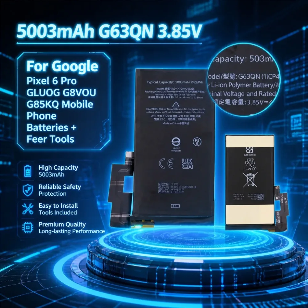 Upgrade 5003mAh G63QN 3.85V Replacement Battery for Google Pixel 6 Pro GLUOG G8VOU G85KQ Mobile Phone Batteries + Feer Tools
Upgrade 5003mAh G63QN 3.85V Replacement Battery for Google Pixel 6 Pro GLUOG G8VOU G85KQ Mobile Phone Batteries + Feer Tools