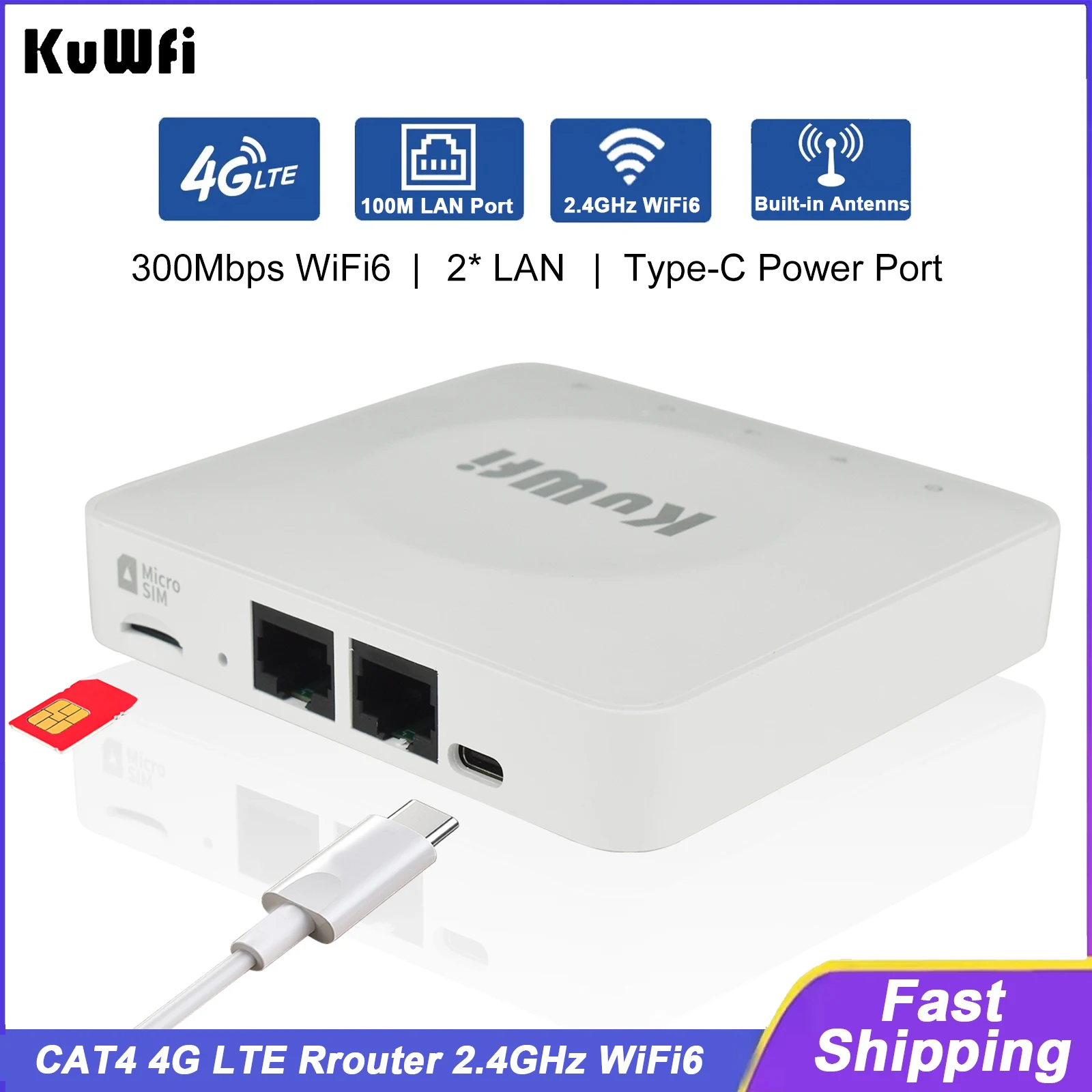 KuWFi CAT4 4G LTE Router 300M 2.4G WiFi6 Router Built-in Antennas Portable 4G Moddem with LAN Port USIM Slot Type-C Power Port
KuWFi CAT4 4G LTE Router 300M 2.4G WiFi6 Router Built-in Antennas Portable 4G Moddem with LAN Port USIM Slot Type-C Power Port