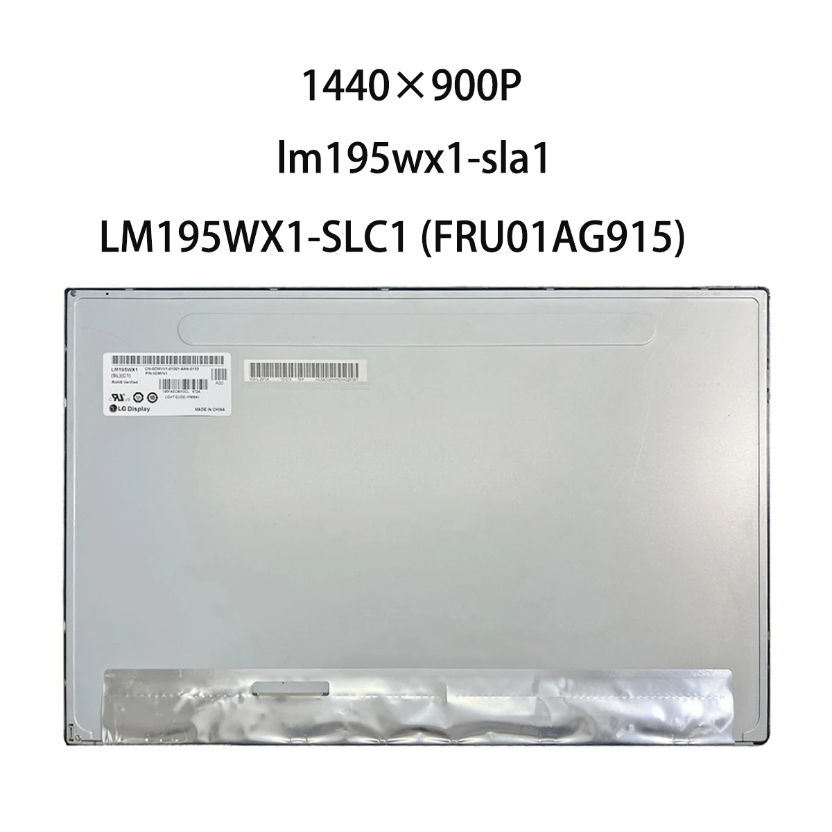 19.5" LCD screen New Original LM195WX1-SLA1 LM195WX1-SLC1 FRU01AG915 1440×900P LCD Monitor
19.5" LCD screen New Original LM195WX1-SLA1 LM195WX1-SLC1 FRU01AG915 1440×900P LCD Monitor