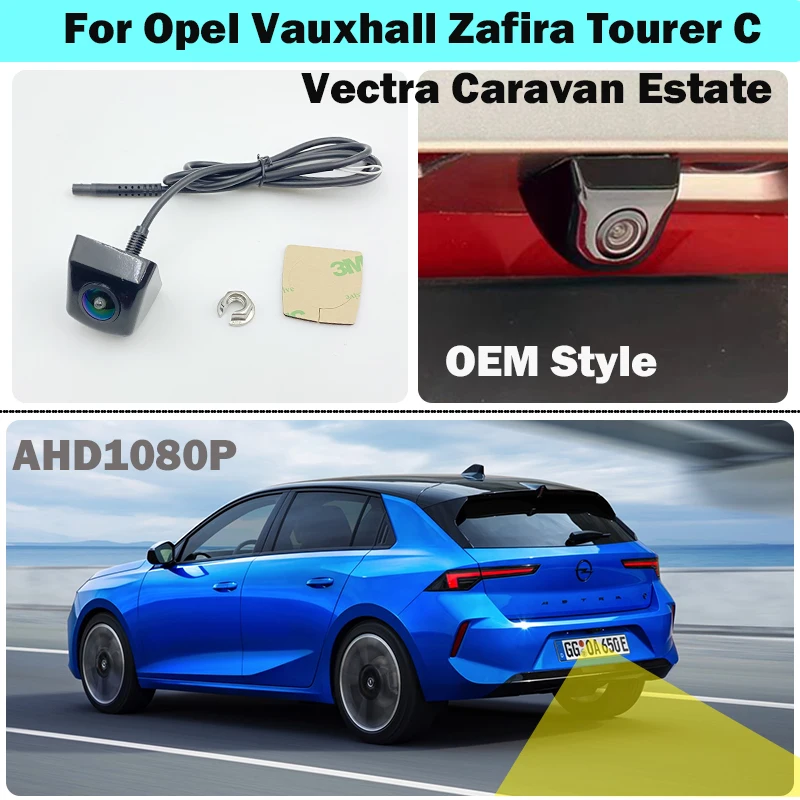 Rear View camera for Opel /Vauxhall Zafira Tourer C Vectra Caravan Estate Android screen OEM style camera accessories
Rear View camera for Opel /Vauxhall Zafira Tourer C Vectra Caravan Estate Android screen OEM style camera accessories