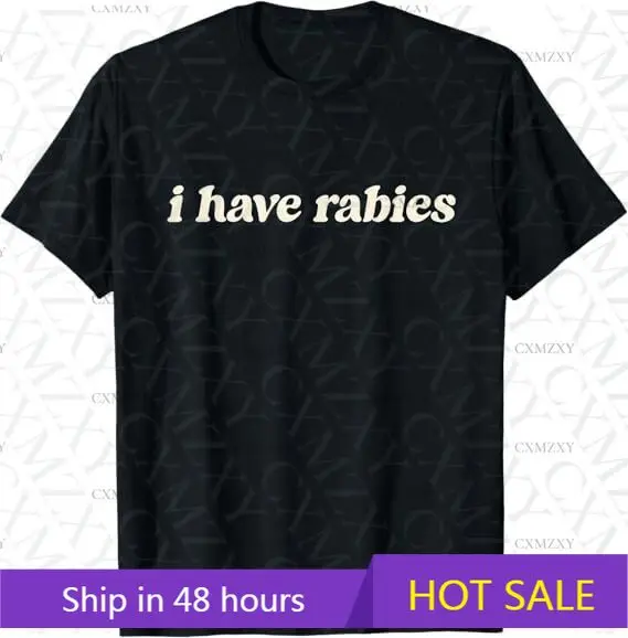 I Have Rabies Funny Unhinged Meme 100% Cotton Short sleeved T-shirt
I Have Rabies Funny Unhinged Meme 100% Cotton Short sleeved T-shirt