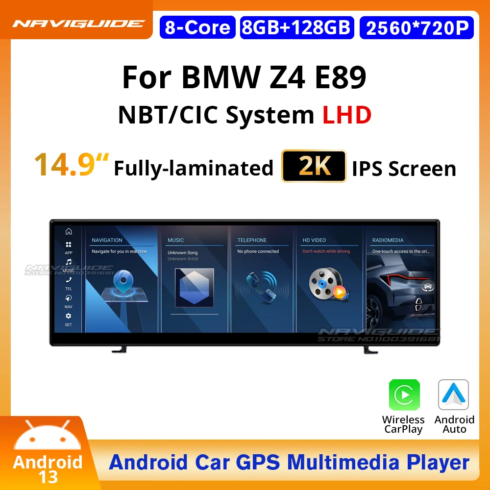 NAVIGUIDE 14.9'' Android13 For BMW Z4 E89 LHD 2011-2016 CIC NBT System Car Radio Multimedia Player Headunit GPS Navi 4G WIFI
NAVIGUIDE 14.9'' Android13 For BMW Z4 E89 LHD 2011-2016 CIC NBT System Car Radio Multimedia Player Headunit GPS Navi 4G WIFI