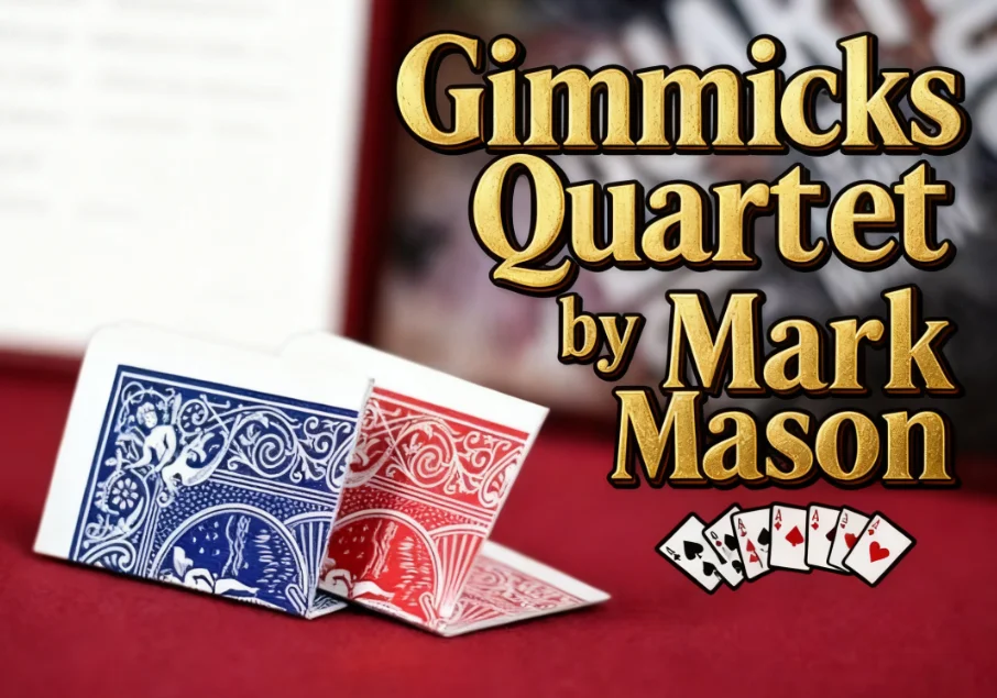 Gimmicks Quartet by Mark Mason Professional Close-up Magic Trick Poker Deck Card Illusion Funny Magician Props for Stage/Street
Gimmicks Quartet by Mark Mason Professional Close-up Magic Trick Poker Deck Card Illusion Funny Magician Props for Stage/Street