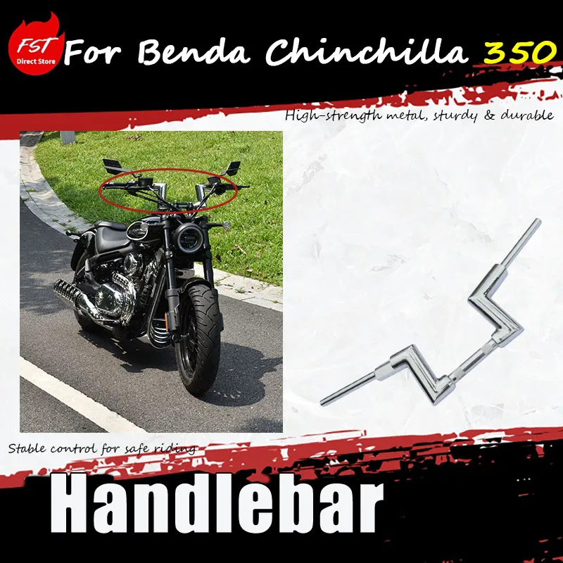 For Benda Chinchilla 350, the accessory includes electroplating, an elevated handlebar, and a thicker handlebar grip.
