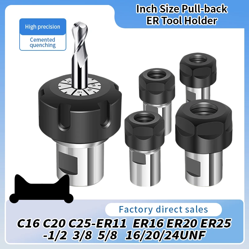 British Back Pull ER Type Tool Holder C16 C20 C25 ER11 ER16 ER20 ER25- British 1/2, 3/8, 5/8 Replacement Thread Drill Chuck
British Back Pull ER Type Tool Holder C16 C20 C25 ER11 ER16 ER20 ER25- British 1/2, 3/8, 5/8 Replacement Thread Drill Chuck