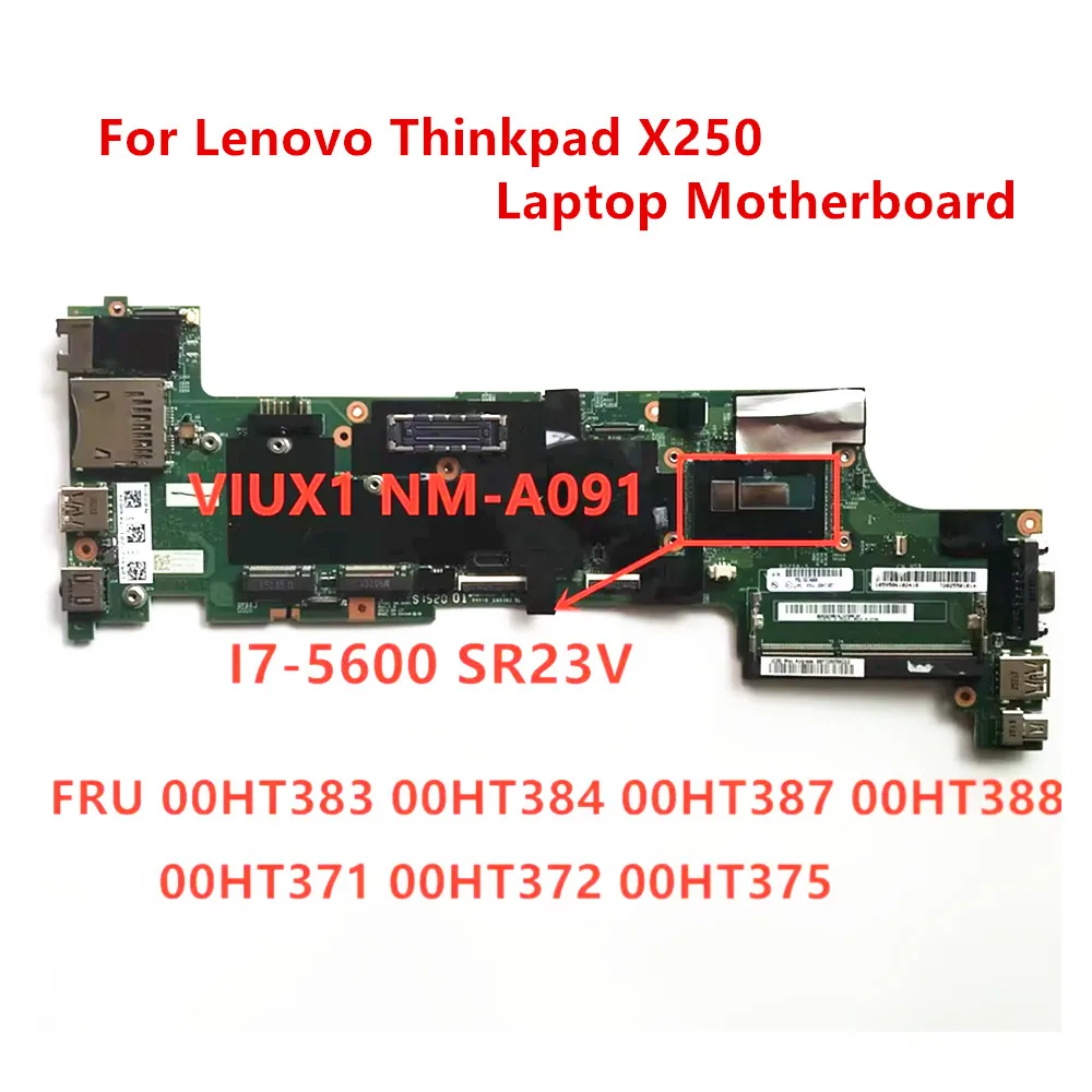 Материнская плата для ноутбука Lenovo Thinkpad X250 I7-5600 SR23V FRU 00HT384 00HT387 00HT388 00HT371 00HT372 00HT375 100% тест в порядке
Материнская плата для ноутбука Lenovo Thinkpad X250 I7-5600 SR23V FRU 00HT384 00HT387 00HT388 00HT371 00HT372 00HT375 100% тест в порядке