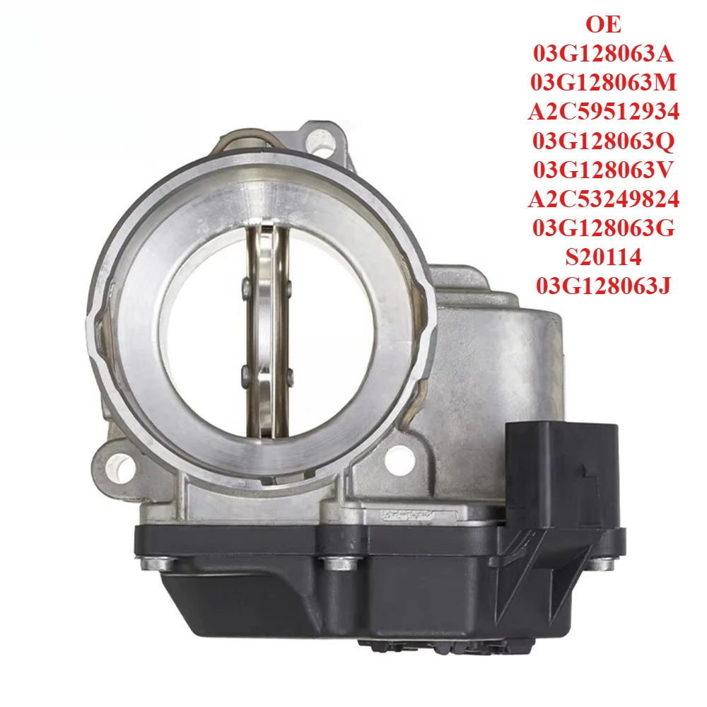 Hot Selling Throttle Body 03G128063A 03G128063M A2C59512934 03G128063Q 03G128063V A2C53249824 03G128063G S20114 03G128063J
Hot Selling Throttle Body 03G128063A 03G128063M A2C59512934 03G128063Q 03G128063V A2C53249824 03G128063G S20114 03G128063J