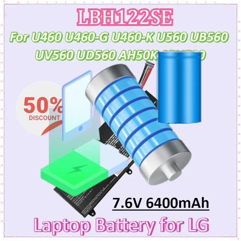 LBH122SE 7.6V 6400mAh 48.64Wh Laptop Battery for LG U460 U460-G U460-M.AFB5L U460-K U560 UB560 UV560 UD560 AH50K 15U530
LBH122SE 7.6V 6400mAh 48.64Wh Laptop Battery for LG U460 U460-G U460-M.AFB5L U460-K U560 UB560 UV560 UD560 AH50K 15U530