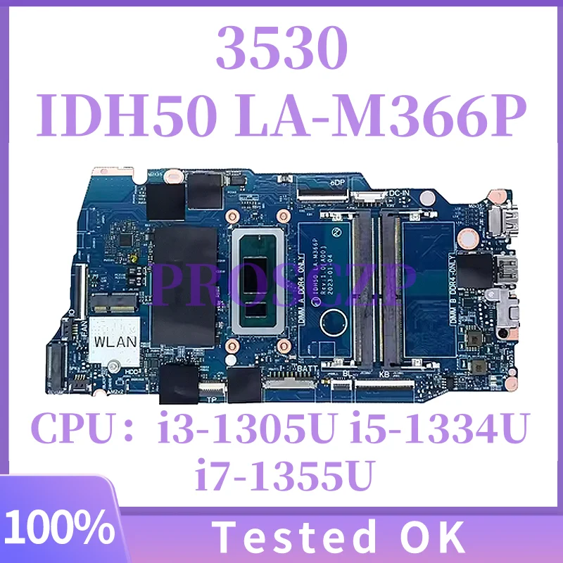 IDH50 LA-M366P для ноутбука Dell Inspiron 15 3530, материнская плата с процессором i3-1305U i5-1334U i7-1355U UMA DDR4 CN-04H7KR 0KX2YY 05Y1J2
IDH50 LA-M366P для ноутбука Dell Inspiron 15 3530, материнская плата с процессором i3-1305U i5-1334U i7-1355U UMA DDR4 CN-04H7KR 0KX2YY 05Y1J2