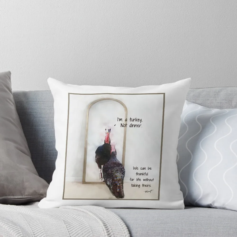 Turkey Affirmations - We can be thankful for life without taking theirs. Throw Pillow Cusions Cover pillow
Turkey Affirmations - We can be thankful for life without taking theirs. Throw Pillow Cusions Cover pillow