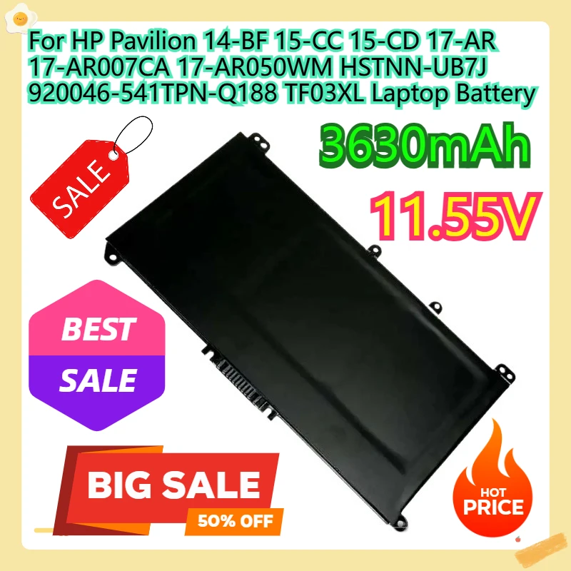 For HP Pavilion 14-BF 15-CC 15-CD 17-AR 17-AR007CA 17-AR050WM HSTNN-UB7J 920046-541TPN-Q188 TF03XL Laptop Battery 41Wh
For HP Pavilion 14-BF 15-CC 15-CD 17-AR 17-AR007CA 17-AR050WM HSTNN-UB7J 920046-541TPN-Q188 TF03XL Laptop Battery 41Wh
