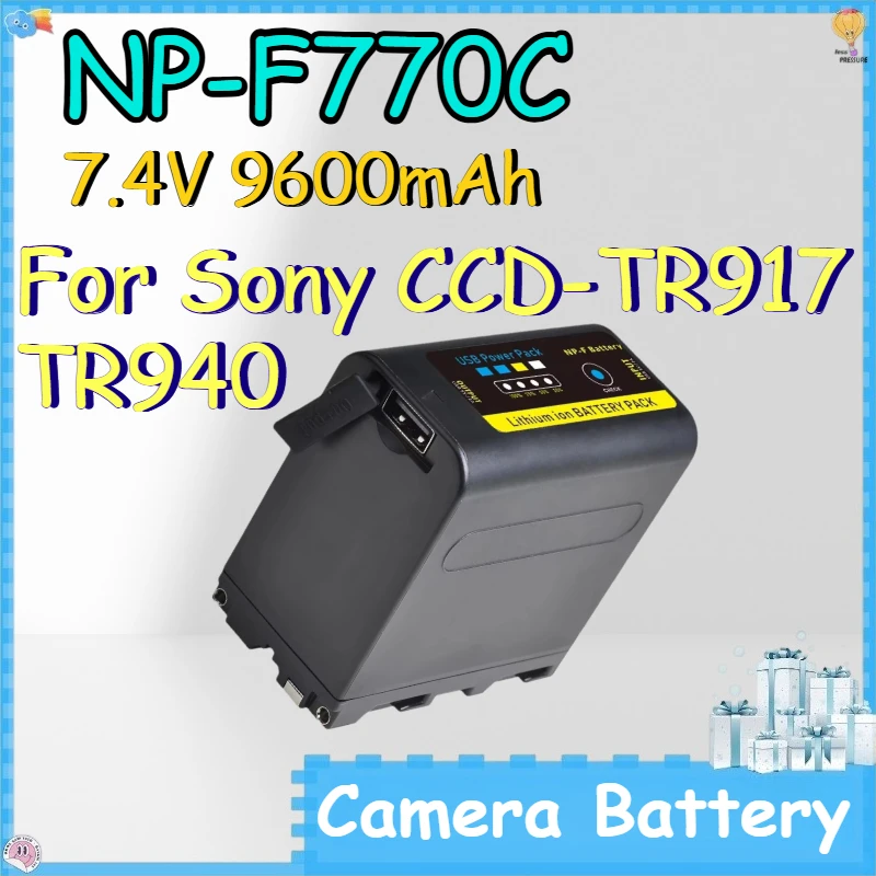 NP-F770C 7.4V 9600mAh Camera Battery for Sony CCD-TR917 TR940 Lithium-ion Rechargeable Battery
NP-F770C 7.4V 9600mAh Camera Battery for Sony CCD-TR917 TR940 Lithium-ion Rechargeable Battery