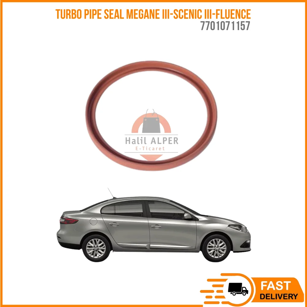 FOR TURBO PIPE SEAL MEGANE III-SCENIC III-FLUENCE 1.5 DCI OEM 7701071157 SUPER QUALITY LOW PRICE FAST DELIVERY