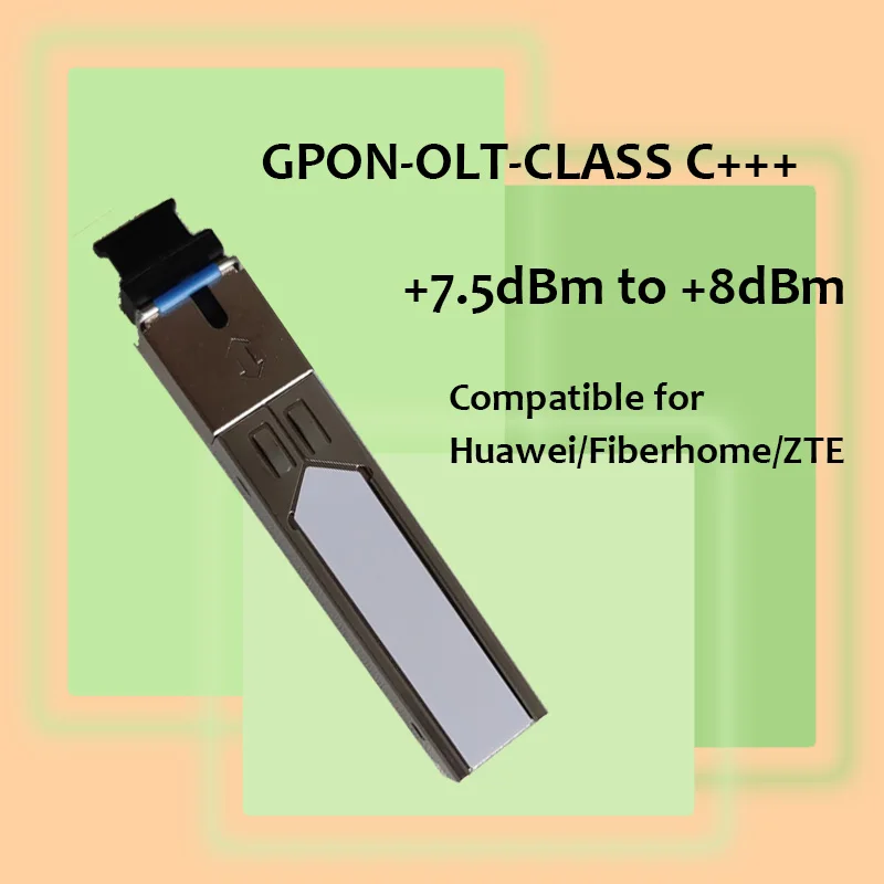 

SFP-модуль Gbic, мощность GPON-OLT-CLASS C +++ + дБм до + 8 дБм, совместим с Huawei/Fiberhome/ZTE GCOB/GC8B/GPFD/GPBD/GTGH/GTGO