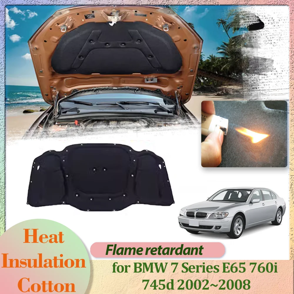 

Крышка капота двигателя автомобиля для BMW 7 серии E65 760i 745d 2002 ~ 2008 2003, 2004 2005 2006 2007 изоляционный вкладыш, хлопковая Звукоизоляционная прокладка, тепловой коврик, аксессуары