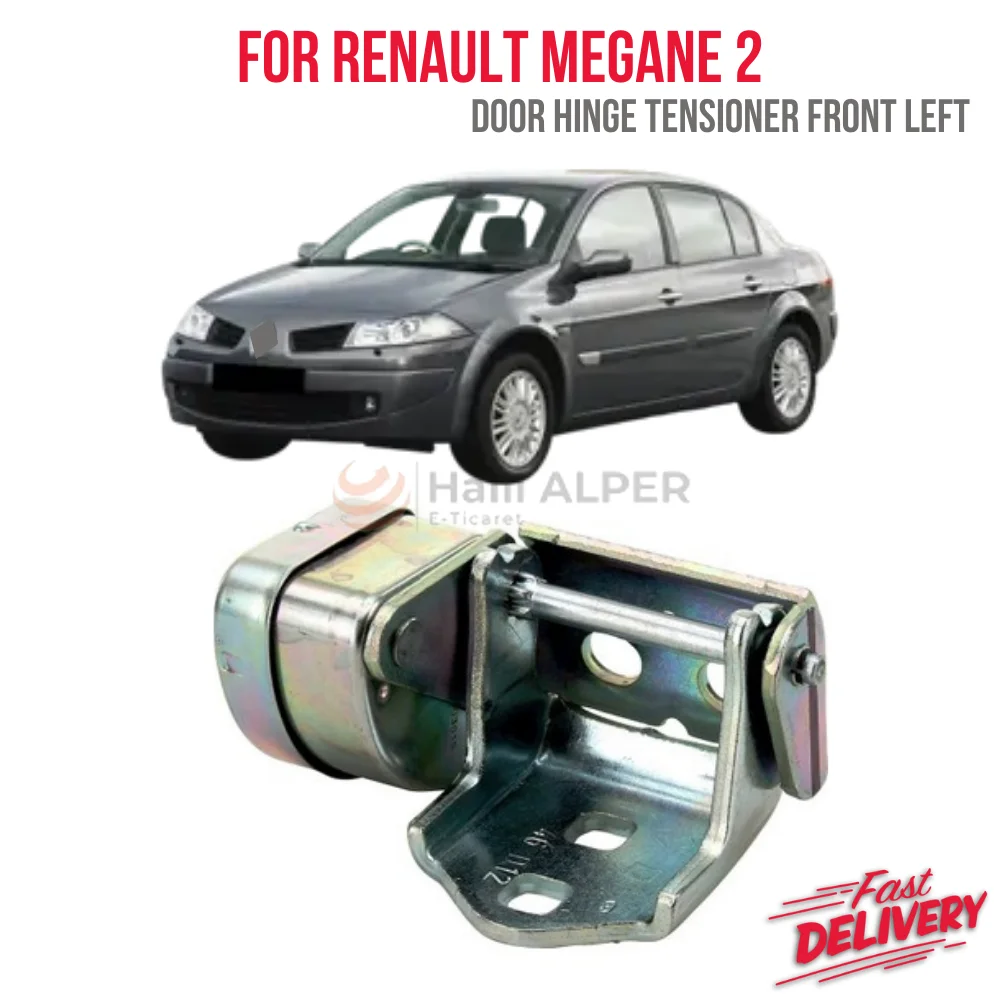 

F or Megane 2 Door Hinge Tensioner front left Oem 804218874R fast and comfortable shipping auto parts high quality