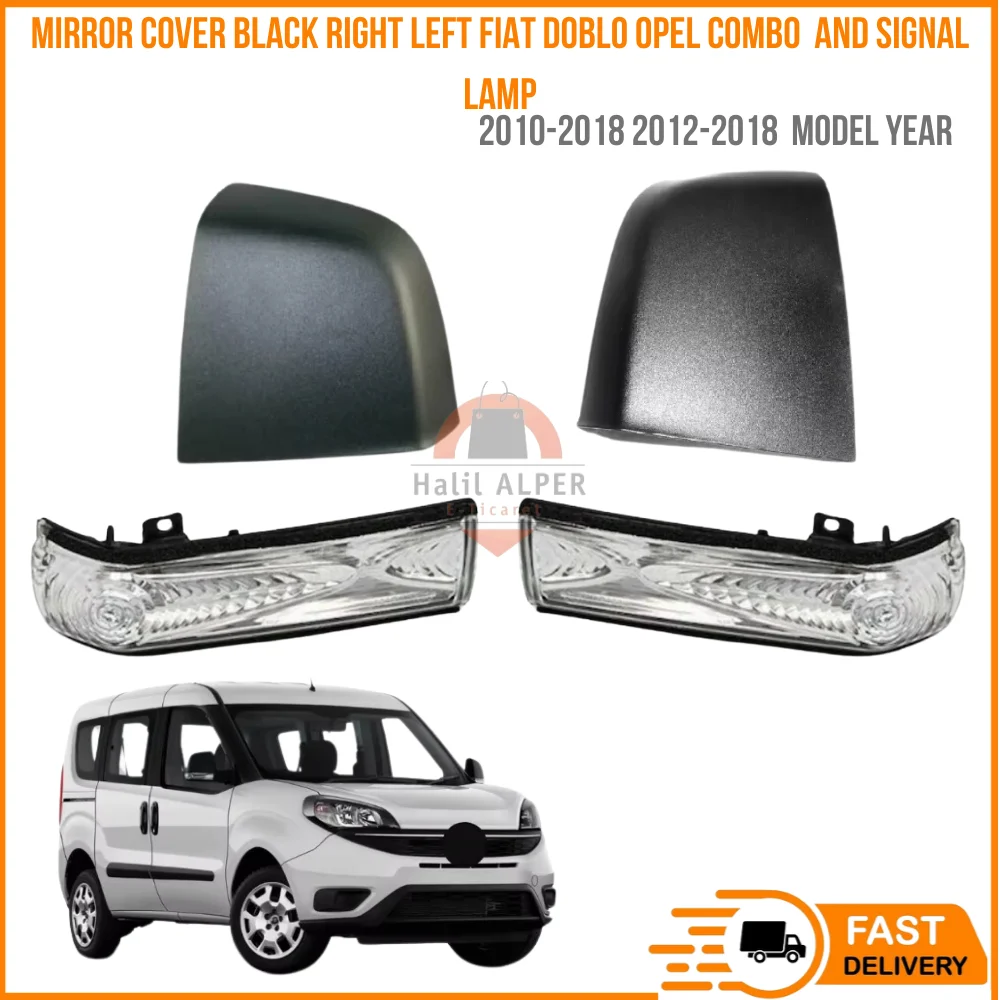 FOR REARVIEW MIRROR COVER (PAINTED) BLACK RIGHT LEFT FIAT DOBLO 2010-2018 FOR OPEL COMBO 2012-2018 AND SIGNAL LAMP HIGH QUALITY