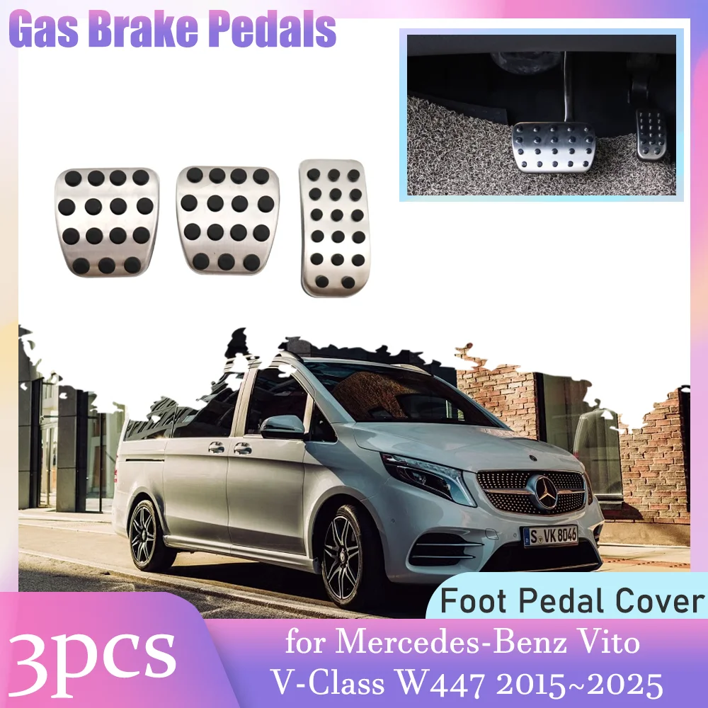 

Педали для педалей тормоза и газа для Mercedes-Benz Vito V-Class W447 2015~2025, 2016 2017 2018 2019 2020 2021 2022 2023 2024 противоскользящие, из сплава, аксессуары для педалей
