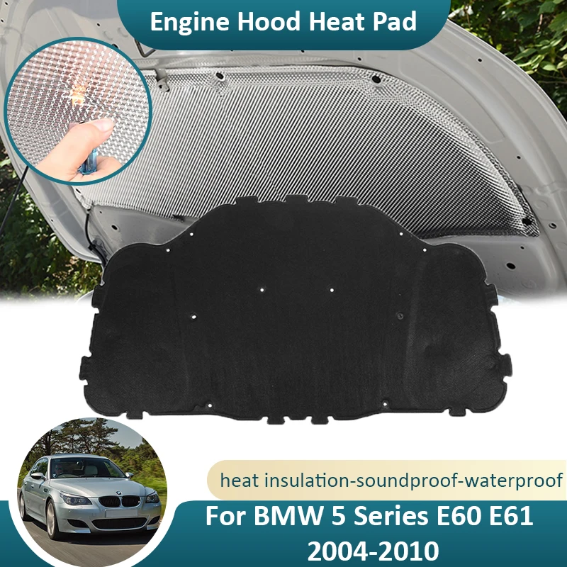 

For BMW 5 Series E60 E61 525i 528i 530i 520i 523i 2004~2010 Car Front Engine Hood Sound Mat Insulation Cotton Pad Soundproof