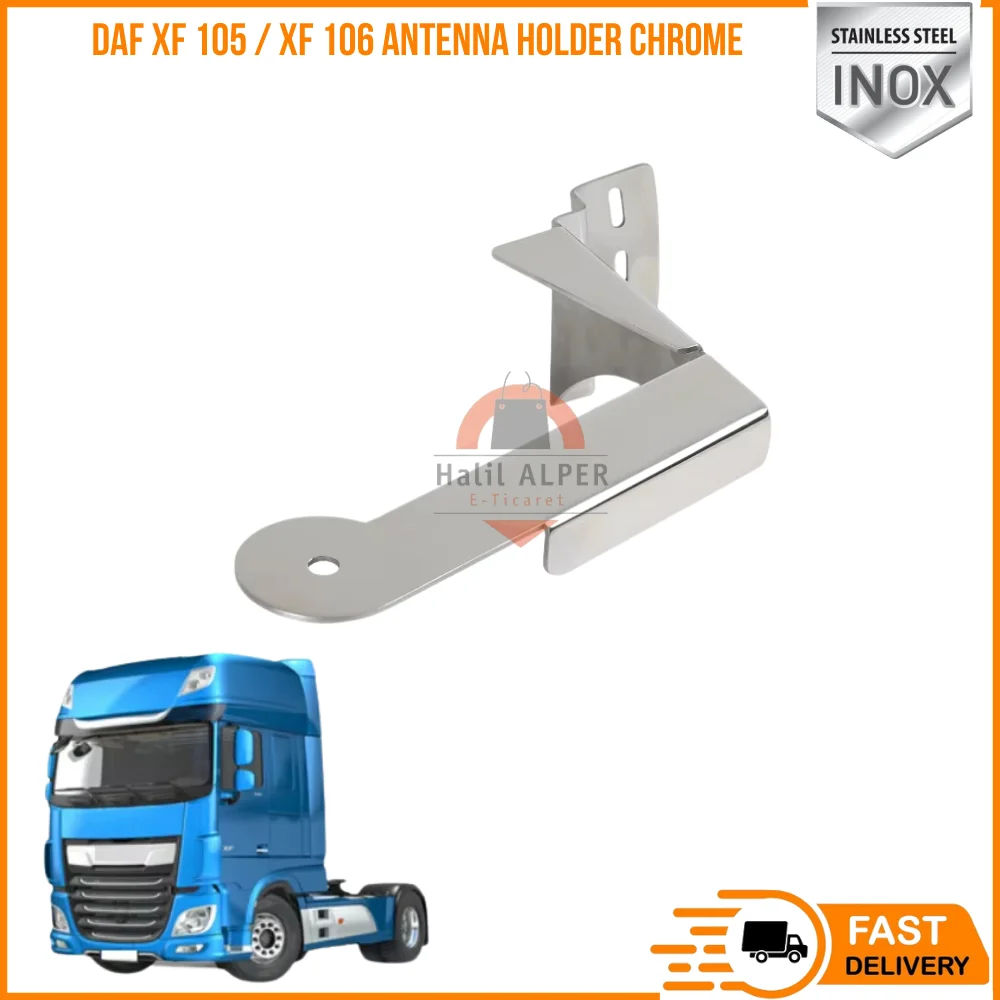 For Daf Xf 105 / Xf 106 Antenna Holder Chrome Affordable truck parts High quality satisfaction standard steel