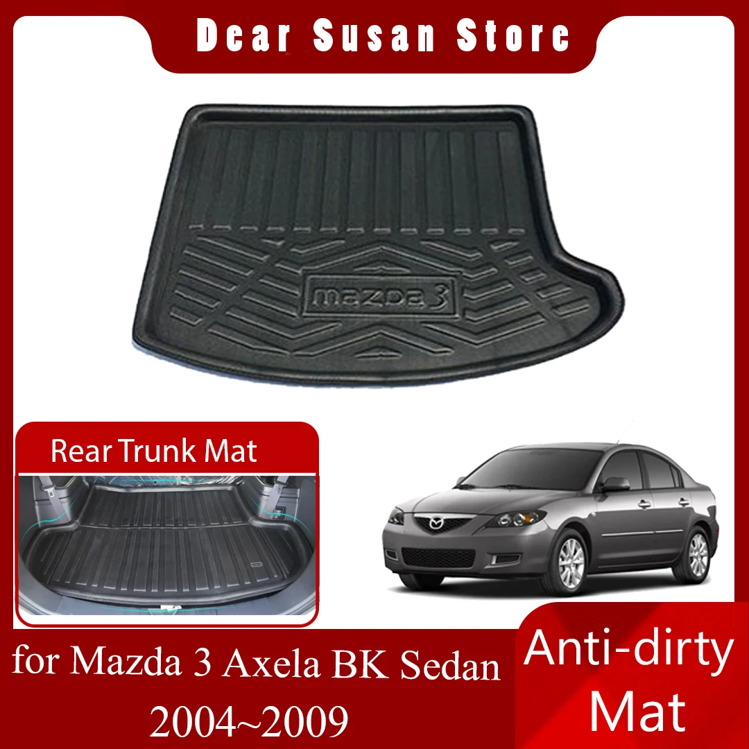 

Car Rear Trunk Mat for Mazda 3 Axela BK Sedan 2004~2009 2005 Foot Liner Parts Tray Pad Boot Rug Carg Cover Custom Accessories