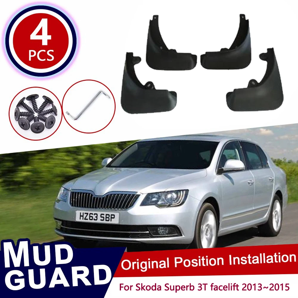 For Skoda Superb 3T MK2 facelift 2013~2015 2014 Fantasia Front Rear 4pcs Set Car Mud Flaps Splash Guards Mudguards Mudflaps Flap