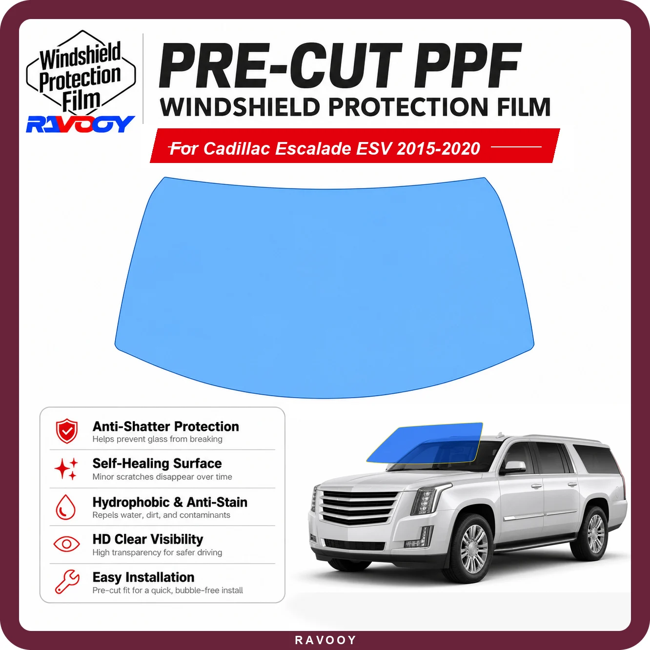 RAVOOY Pre-Cut Front Windshield Protection Film For Cadillac Escalade ESV 4D SUV 2015-2020 6.5mil Clear TPU UV Blocking Tool Kit