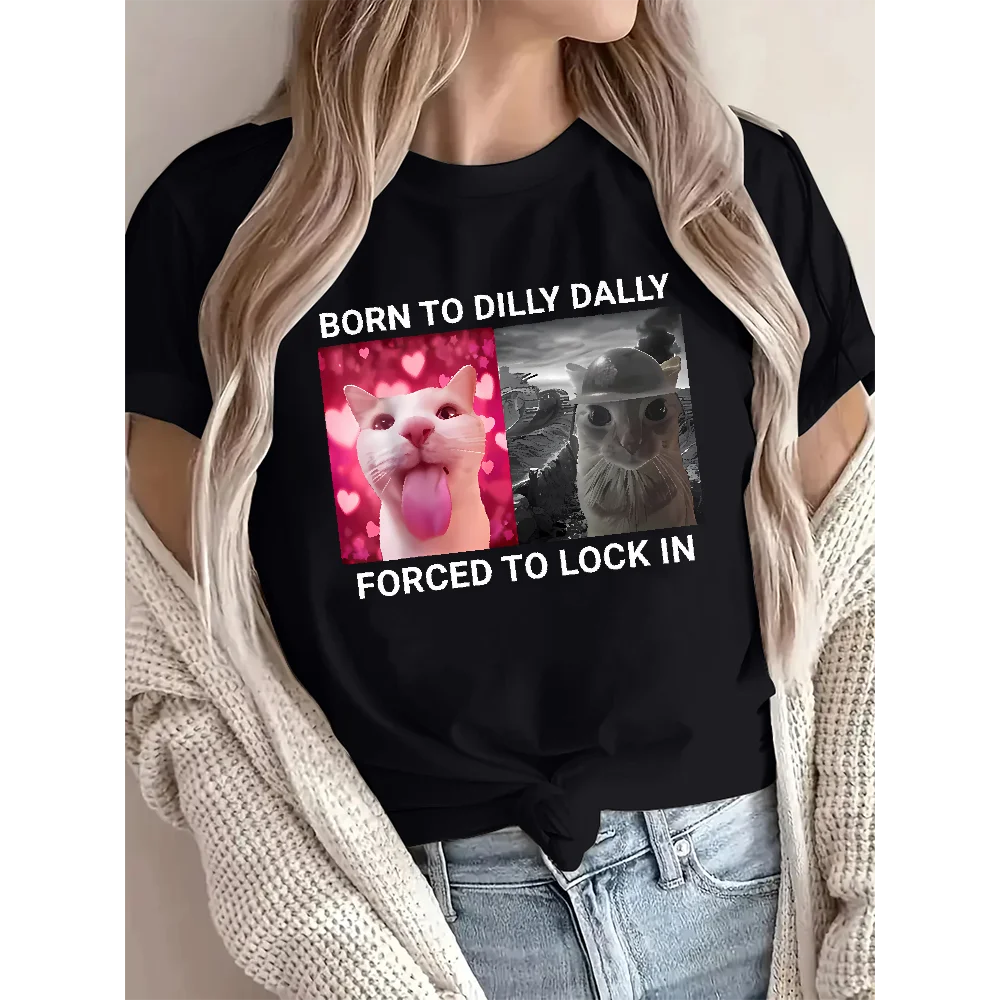 

Женские удобные пуловеры с короткими рукавами и принтом Meme Born To Dilly Dally Forced To Lock in Funny Cat