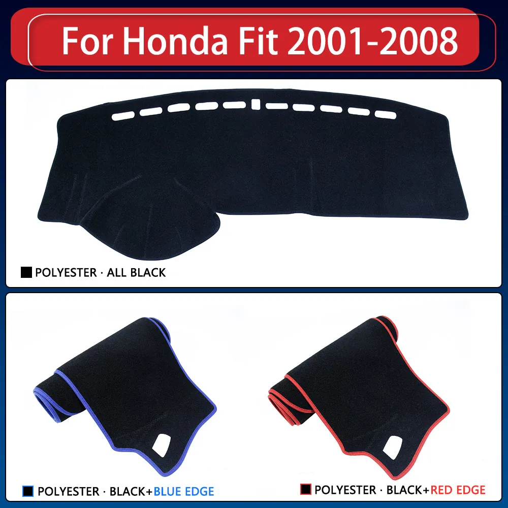 Dashboard Cover Mat Carpet For Honda Fit Jazz GD1 GD3 GD5 2001 2002 2003 2004 2005 2006 2007 2008 Dash Board Protector Sun Shade