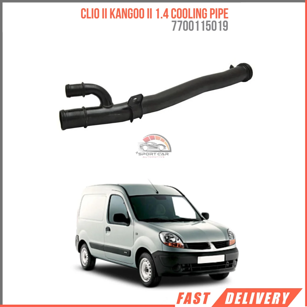 FOR CLIO II KANGOO II 1.4 COOLING PIPE 7700115019 REASONABLE PRICE FAST SHIPPING HIGH QUALITY VEHICLE PARTS