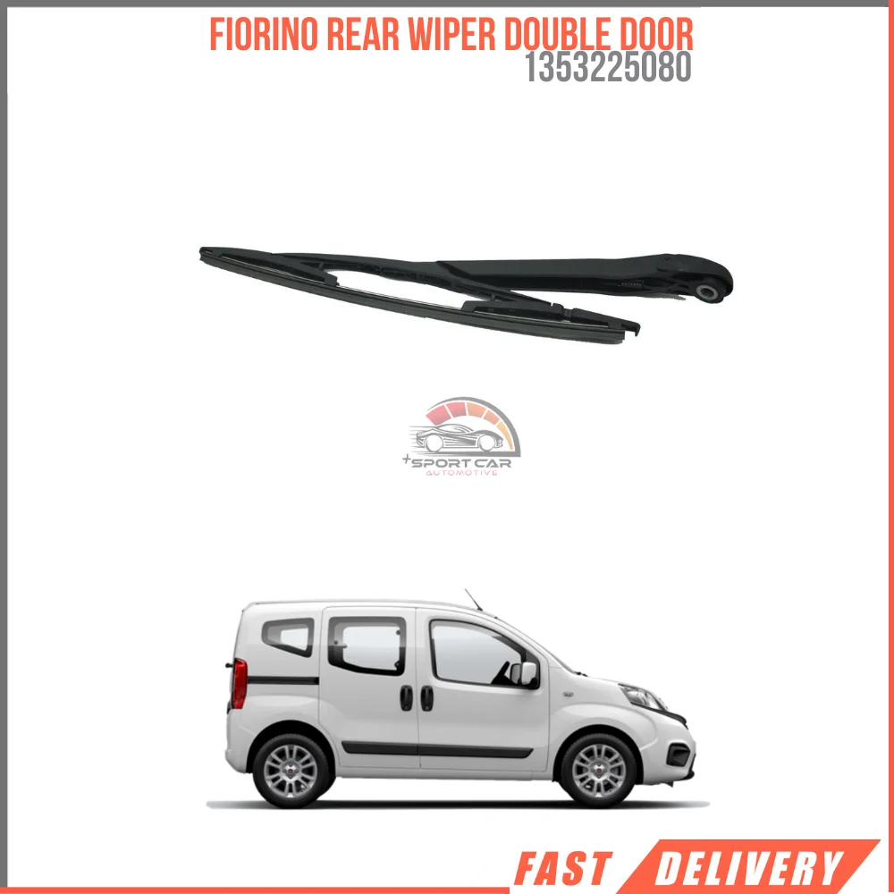 FOR FIORINO REAR WIPER DOUBLE DOOR 1353225080 REASONABLE PRICE HIGH HIQUALITY VEHICLE PARTS FAST SHIPPING