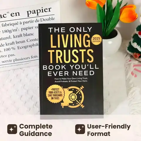 How to Make Your Own Living Trust, Avoid Probate & Protect Your Heirs (Plus Protect Your Assets & Save Thousands on Taxes)