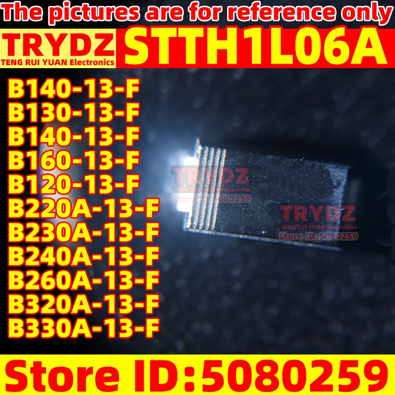 200-20pcs New STTH1L06A B140-13-F B130-13-F B140-13-F B160-13-F B120-13-F B220A-13-F B230A-13-F B240A-13-F B260A B320A B330A SMA