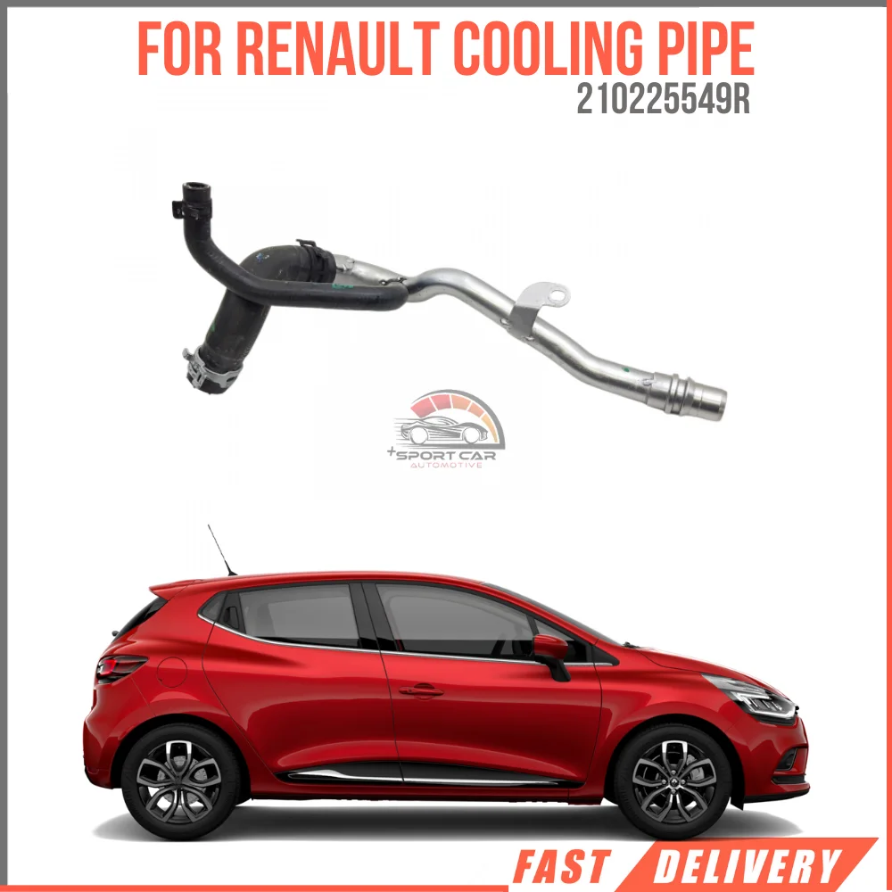 

For TRAFIC III CLIO IV COOLING PIPE OEM 210225549R super quality high satisfaction fast delivery