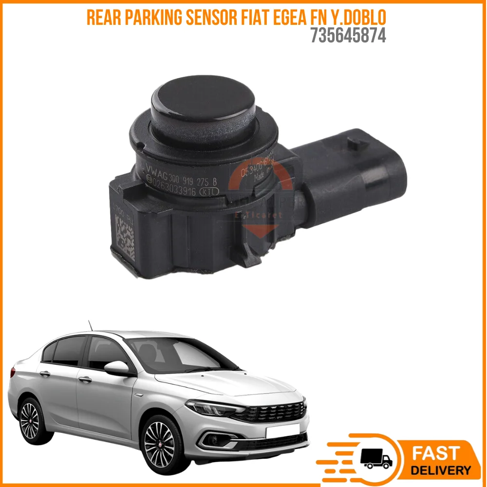 

For REAR PARKING SENSOR FIAT EGEA FN Y.DOBLO (15 --) OEM 735645874 SUPER QUALITY HIGH SATISFACTION AFFORDABLE PRICE FAST DEL