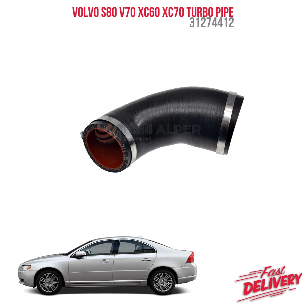 FOR VOLVO S80 V70 XC60 XC70 TURBO PIPE 31274412 HIGH QUALITY CAR PARTS REASONABLE PRICE DURABLE SATISFACTION